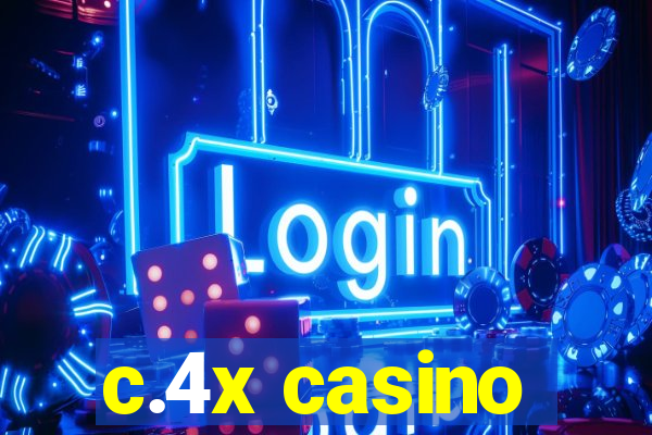 c.4x casino